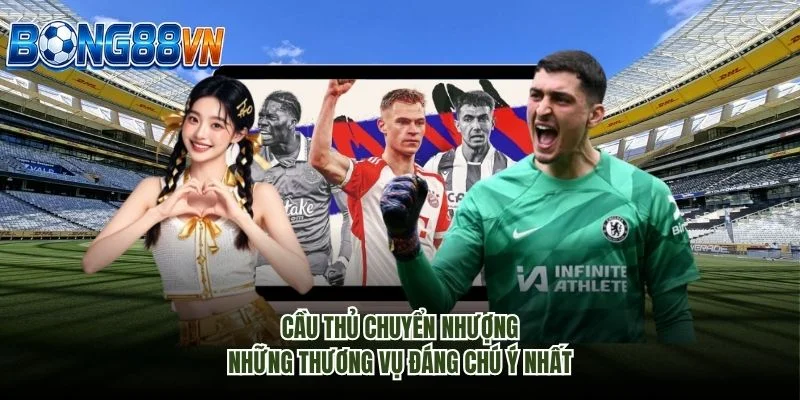 Cầu Thủ Chuyển Nhượng