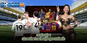 Soi Kèo Hiệp 1